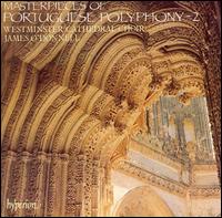 Masterpieces of Portuguese Polyphony, Vol. 2 von Westminster Cathedral Choir