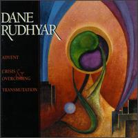 Dane Rudhyar: Advent; Crisis and Overcoming; Transmutation von Various Artists