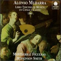 Alonso Mudarra: Libro Tercero de Musica en Cifras y Canto von Montserrat Figueras