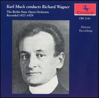 Karl Muck conducts Richard Wagner von Karl Muck