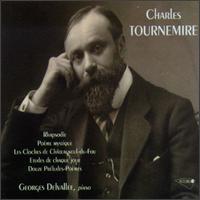 Charles Tournemire: Rhapsodie; Poème Mystique; Cloches de Châteauneuf-du-Faou; Etudes de Chaque Jour; Préludes-Poèmes von Georges Delvallee