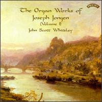 The Organ Works of Joseph Jongen, Volume I von Various Artists