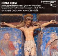 Chant Corse: Manuscrits franciscains von Marcel Pérès