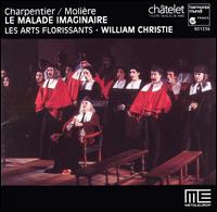 Charpentier & Molière: Le Malade Imaginaire von Les Arts Florissants