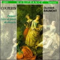 Couperin: Premier Livre De Pièces De Clavecin von Olivier Baumont