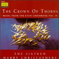 The Crown of Thorns: Music from the Eton Choirbook, Vol. 2 von Various Artists