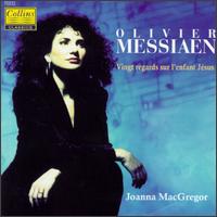 Olivier Messiaen: Vingt Regards sur l'Enfant-Jésus von Joanna MacGregor