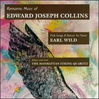 Romantic Music of Edward Joseph Collins von Earl Wild