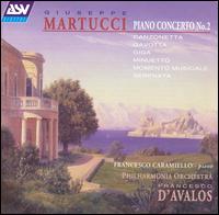 Martucci: Piano Concerto No. 2 von Francesco D'Avalos