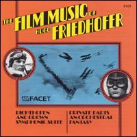 The Film Music of Hugo Friedhofer von Graunke Symphony Orchestra