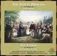 John Bray: The Indian Princess; Raynor Taylor: The Ethiop von John Baldon