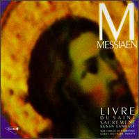 Olivier Messiaen: Livre Du Saint-Sacrement von Various Artists