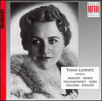 Tiana Lemnitz sings Mozart, Weber, Tschaikowsky and More von Tiana Lemnitz