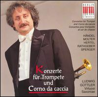 Concertos for Trumpet and Hunting Horn von Friedrich Kircheis