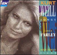 Kurt Weill Songs von Carole Farley