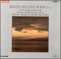 Arnold Bax: Tone Poems, Vol. 2 von Bryden Thomson