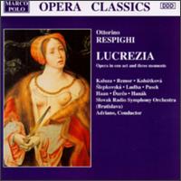 Ottorino Respighi: Lucrezia von Adriano