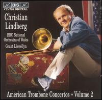 American Trombone Concertos, Vol. 2 von Christian Lindberg