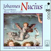 Johannes Nucius: Sacred Music von Various Artists