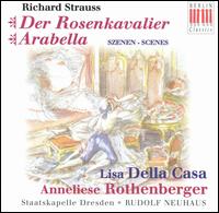 Richard Strauss: Der Rosenkavalier; Arabella (Scenes) von Various Artists