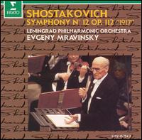 Shostakovich: Symphony No. 12 "1917" von Yevgeny Mravinsky