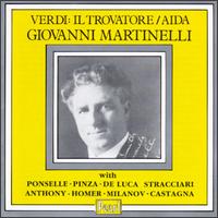 Verdi: Il Trovatore; Aida von Giovanni Martinelli