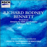 Richard Rodney Bennett: Diversions; Concerto for Violin and Orchestra; Symphony No.3 von Various Artists