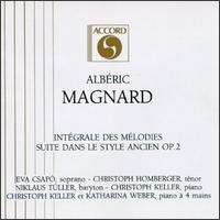 Magnard: Six Poèmes Op.3/Quatre Poèmes, Op.15/Suite Op.2 von Various Artists