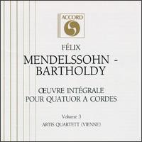 Mendelssohn-Bartholdy: Oeuvre Integrale Pour Quatuor A Cordes Volume 3 von Various Artists