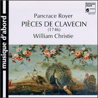 Royer: Pièces De Clavecin von William Christie