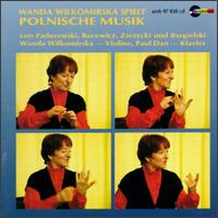 Polnische Violinmusik von Wanda Wilkomirska