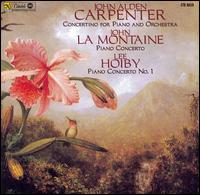 John Alden Carpenter: Concertino for Piano and Orchestra; John La Montaine, Lee Hoiby: Piano Concertos von Various Artists