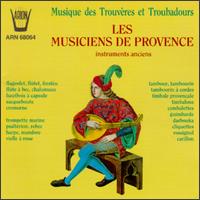 Music Of The Trouveres And Troubadours, Vol. 1 von Musiciens de Provence