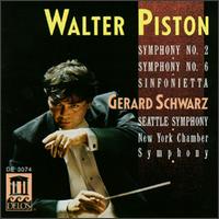 Piston: Symphony Nos. 2 & 6; Sinfonietta von Gerard Schwarz