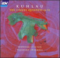 Kuhlau: The 3 Flute Quintets, Op.51 von Jennifer Stinton