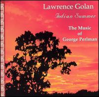 Indian Summer: The Music of George Perlman von Lawrence Golan