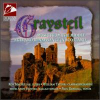 Graysteil: Music from the Middle Ages and Renaissance in Scotland von Various Artists