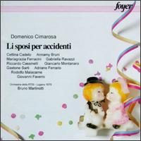 Cimarosa: Li Sposi Per Accidenti von Various Artists