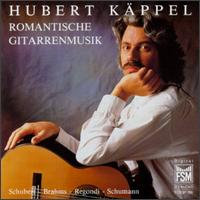 Romantic Guitar Music von Hubert Kappel