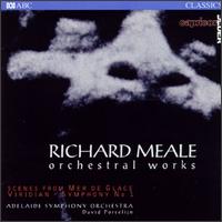 Richard Meale: Orchestral Works von Various Artists