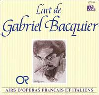 L'art de Gabriel Bacquier: Airs d'operas français et italiens von Gabriel Bacquier