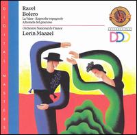 Ravel: Bolero/Valse/Rapsodie Espagnole/Alborada del Gracioso von Lorin Maazel