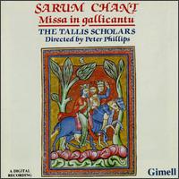 Sarum Chant: Missa in Gallicantu von The Tallis Scholars