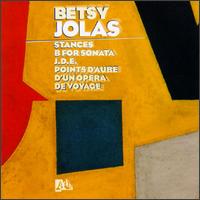 Betsy Jolas: Stances B for Sonata; J.D.E.; Points d'aube d'un opera de voyage von Various Artists