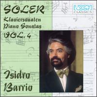 Antonio Soler: Piano Sonatas, Vol. 4 von Isidro Barrio