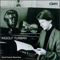 Karl Amadeus Hartmann: Works For Solo Violin von Ingolf Turban