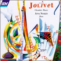 André Jolivet: Chamber Music von Anna Noakes