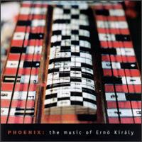 Phoenix: The Music Of Ernö Király von Ernö Király