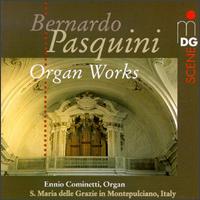 Bernardo Pasquini: Organ Works von Ennio Cominetti