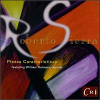 Roberto Sierra: Piezas Características von Sierra & Helmers